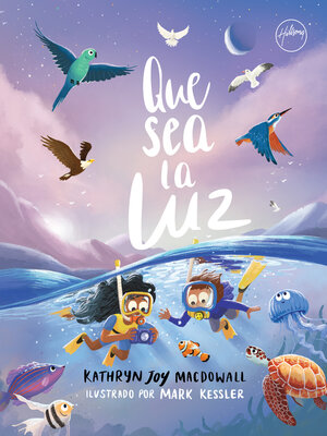 cover image of Que sea la luz (Let There Be Light) (Spanish)